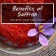 Benefits Of Saffron for Skin Hair and Health